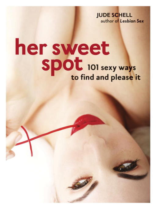 Title details for Her Sweet Spot by Jude Schell - Available